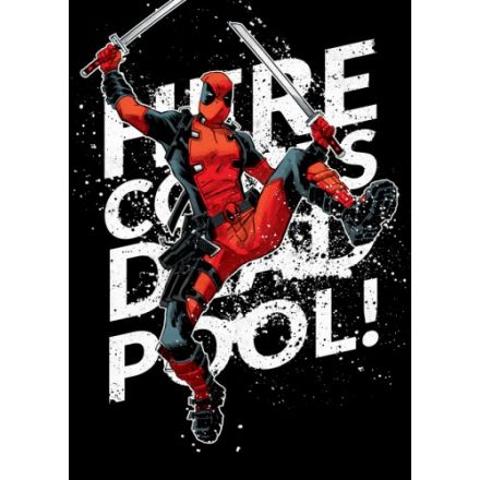Deadpool, Here he comes, plechový plakát